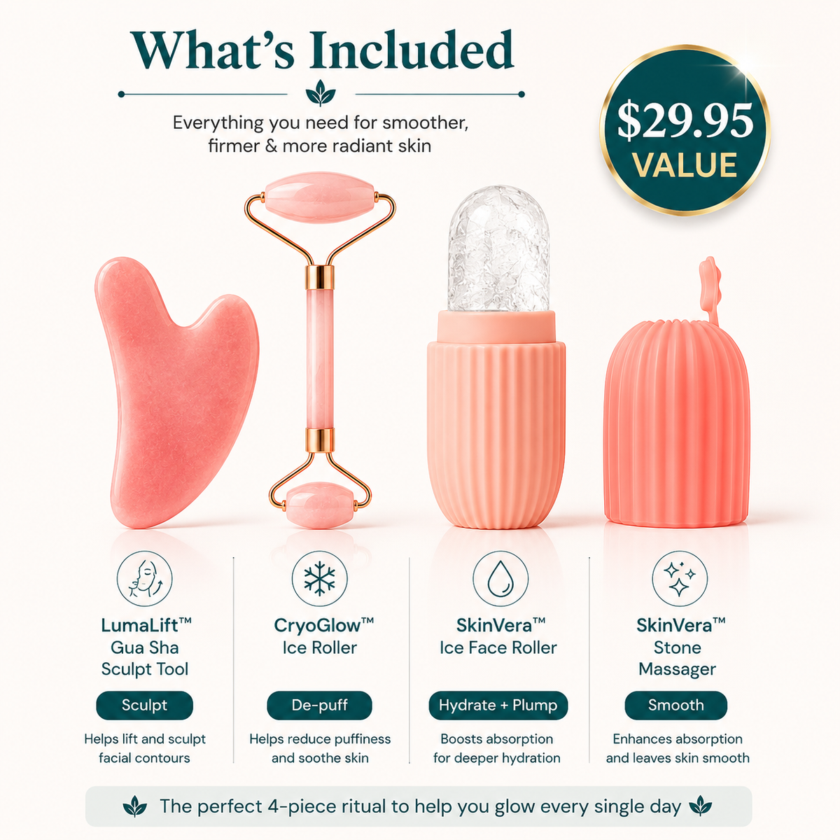 CryoGlow™- ice roller, LumaLift™- Gua Sha tool, SkinVera™- stone massager